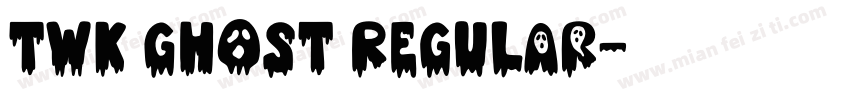 TWK Ghost Regular字体转换